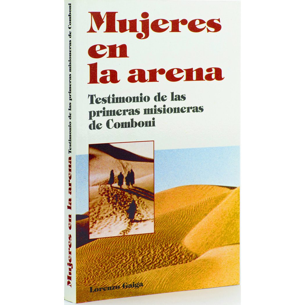 «Mujeres en la arena», un libro sobre la labor de las Combonianas￼